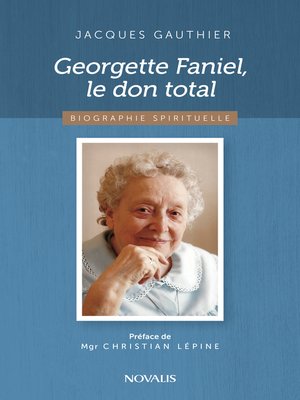 cover image of Georgette Faniel, le don total
